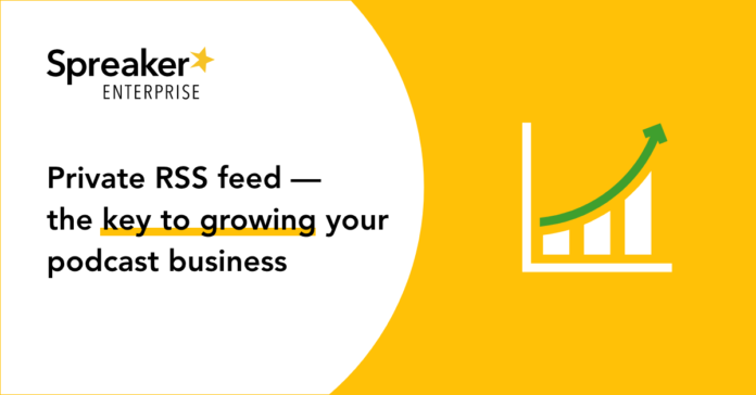share-exclusive-content-with-new-spreaker-enterprise-private-podcast-rss-feed