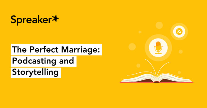 the-perfect-marriage:-podcasting-and-storytelling