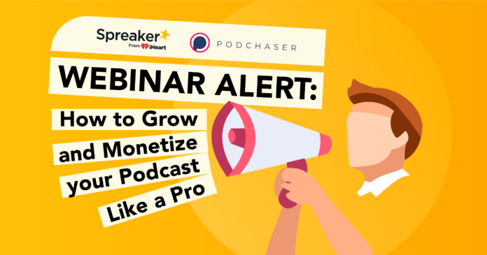 webinar:-how-to-grow-and-monetize-your-podcast-like-a-pro webinar:-how-to-grow-and-monetize-your-podcast-like-a-pro