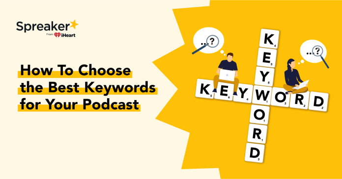 how-to-choose-the-best-podcast-keyword how-to-choose-the-best-podcast-keyword