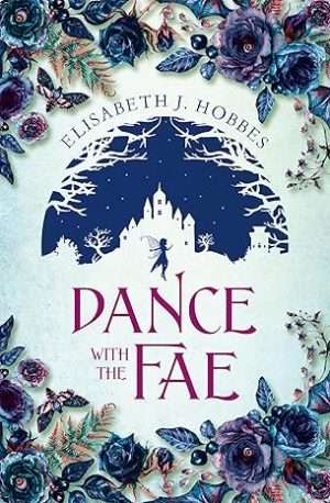 review:-dance-with-the-fae-by-elisabeth-j-hobbes review:-dance-with-the-fae-by-elisabeth-j-hobbes