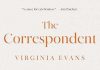 REVIEW: The Correspondent by Virginia Evans review:-the-correspondent-by-virginia-evans